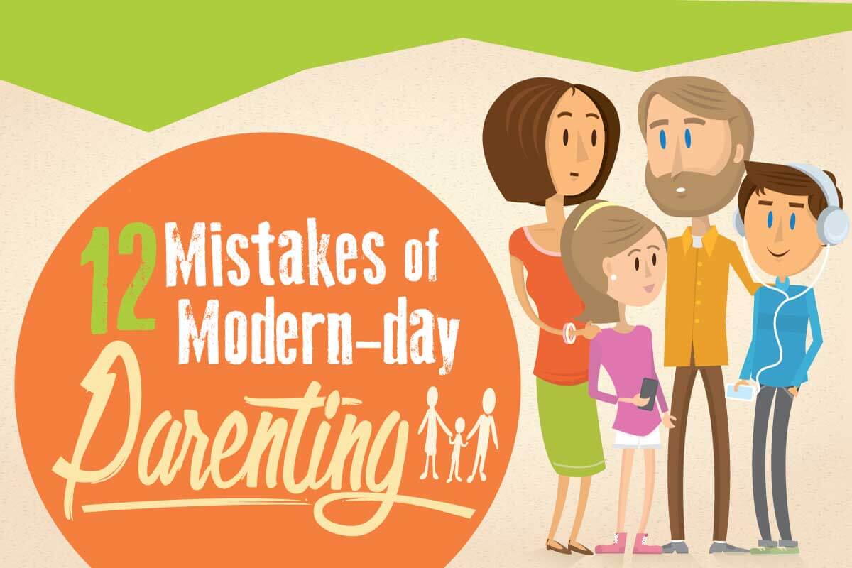 12 Mistakes of Modern-day Parenting